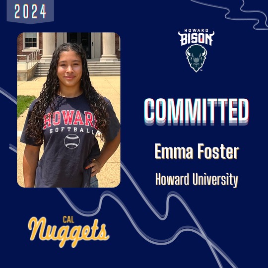 Emma Foster (2024) Commits to Howard University Cal Nuggets Softball